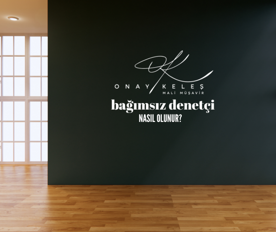 Bağımsız Denetçi Nasıl Olunur? Başvuru Şartları Nelerdir?